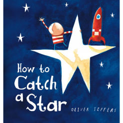 How to Catch a Star [Board book]