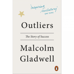 Outliers: The Story of Success by Malcolm Gladwell [Paperback Book]